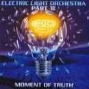 Moment of Truth - ELO