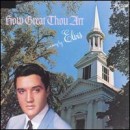 álbum How Great Thou Art de Elvis Presley