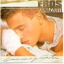 Cuori agitati - Eros Ramazzotti