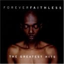 Faithless - Forever Faithless (The Best of)