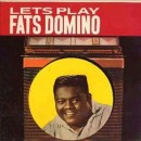 álbum Let's Play Fats Domino de Fats Domino