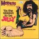 álbum 'Tis the Season to Be Jelly de Frank Zappa