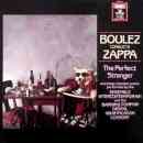 álbum Boulez Conducts Zappa: The Perfect Stranger de Frank Zappa álbum Boulez Conducts Zappa: The Perfect Stranger de Frank Zappa