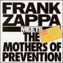 álbum Frank Zappa Meets the Mothers of Prevention de Frank Zappa álbum Frank Zappa Meets the Mothers of Prevention de Frank Zappa