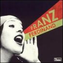 You Could Have It So Much Better - Franz Ferdinand