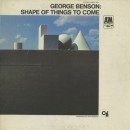 álbum Shape Of Things To Come de George Benson álbum Shape Of Things To Come de George Benson