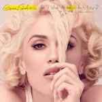 álbum This Is What The Truth Feels Like de Gwen Stefani