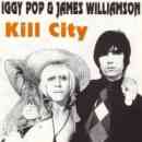 Kill City - Iggy Pop