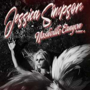 álbum Nashville Canyon Pt. 1 de Jessica Simpson