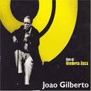 álbum Live At Umbria Jazz de João Gilberto