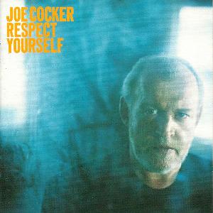 álbum Respect Yourself de Joe Cocker álbum Respect Yourself de Joe Cocker