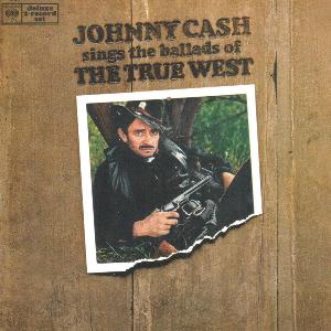 Johnny Cash Sings The Ballads Of The True West