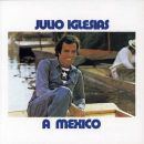 A Mexico - Julio Iglesias