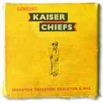 álbum Education, Education, Education & War de Kaiser Chiefs