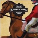 Start the Revolution Without Me - Kaiser Chiefs