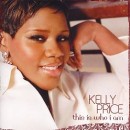 This Is Who I Am - Kelly Price