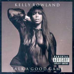 álbum Talk A Good Game de Kelly Rowland álbum Talk A Good Game de Kelly Rowland