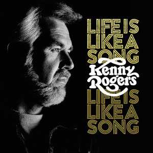 álbum Life Is Like A Song de Kenny Rogers álbum Life Is Like A Song de Kenny Rogers