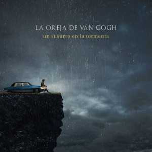 álbum Un Susurro En La Tormenta de La Oreja de Van Gogh álbum Un Susurro En La Tormenta de La Oreja de Van Gogh