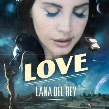Love | Lana Del Rey