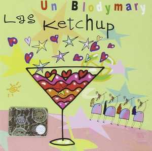 álbum Un Blodymary de Las Ketchup álbum Un Blodymary de Las Ketchup