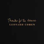 álbum Thanks For The Dance de Leonard Cohen