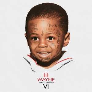 álbum Tha Carter VI de Lil Wayne álbum Tha Carter VI de Lil Wayne