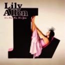 It's not me, it's you - Lily Allen