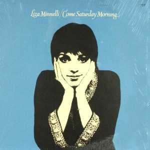 álbum Come Saturday Morning de Liza Minelli álbum Come Saturday Morning de Liza Minelli