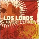 álbum Los Lobos Goes Disney de Los Lobos