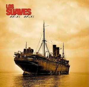 álbum Adiós Adiós de Los Suaves álbum Adiós Adiós de Los Suaves