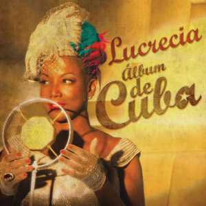 álbum Álbum De Cuba de Lucrecia álbum Álbum De Cuba de Lucrecia