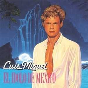 álbum El idolo de Mexico de Luis Miguel