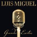 álbum Grandes Exitos de Luis Miguel álbum Grandes Exitos de Luis Miguel