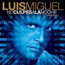 álbum No culpes a la noche de Luis Miguel