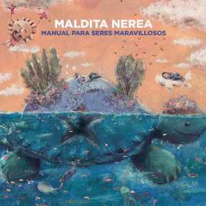 álbum Manual Para Seres Maravillosos de Maldita Nerea álbum Manual Para Seres Maravillosos de Maldita Nerea