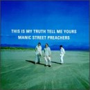 This Is My Truth Tell Me Yours - Manic Street Preachers