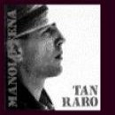 Tan raro - Manolo Tena