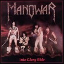 Into Glory Ride - Manowar