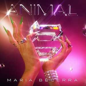 álbum Animal de María Becerra álbum Animal de María Becerra
