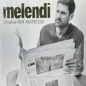 álbum 20 Años Sin Noticias de Melendi álbum 20 Años Sin Noticias de Melendi