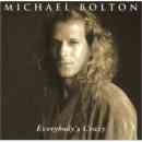 álbum Everybody's Crazy de Michael Bolton