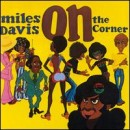 álbum On the Corner de Miles Davis