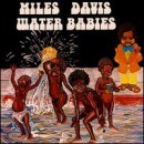 álbum Water Babies de Miles Davis