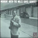 álbum Workin' with the Miles Davis Quintet de Miles Davis