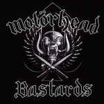 álbum Bastards de Mötorhead álbum Bastards de Mötorhead