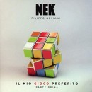 álbum Il Mio Gioco Preferito - Parte Prima de Nek álbum Il Mio Gioco Preferito - Parte Prima de Nek