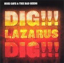 álbum Dig, Lazarus, Dig!!! de Nick Cave & The Bad Seeds álbum Dig, Lazarus, Dig!!! de Nick Cave & The Bad Seeds
