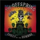 Ixnay on the Hombre - The Offspring