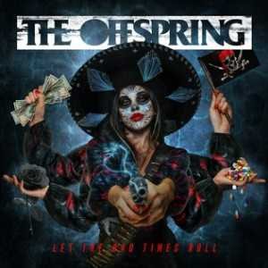 álbum Let the Bad Times Roll de The Offspring